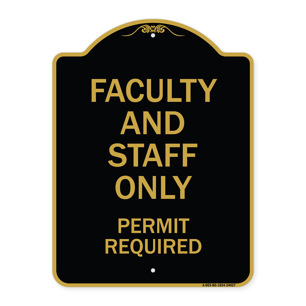 Faculty and Staff Parking Only Permit Required