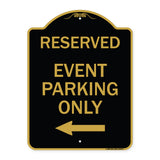 Event Parking Only (With Left Arrow)