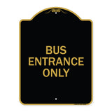 Entrance Sign Bus Entrance Only