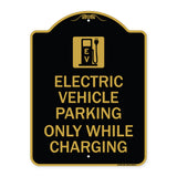 Electric Vehicle Parking Only While Charging with Graphic