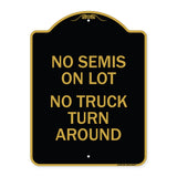 Driveway Sign No Semis on Lot No Truck Turn Around