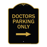 Doctors Parking Only (With Right Arrow)