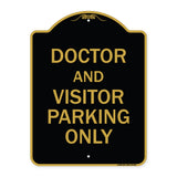 Doctor and Visitor Parking Only Sign