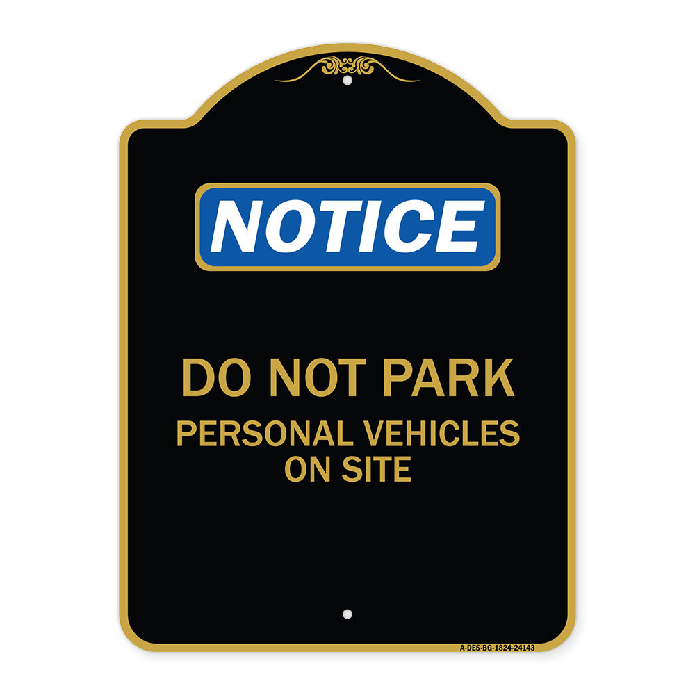 Do Not Park Personal Vehicles on Site