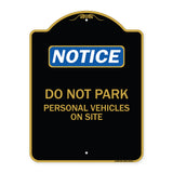 Do Not Park Personal Vehicles on Site