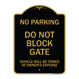 Do Not Block Gate Vehicle Will Be Towed at Owner Expense