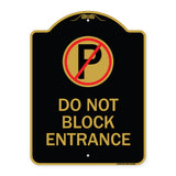 Do Not Block Entrance (With No Parking Symbol)
