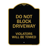 Do Not Block Driveway Violators Will Be Towed