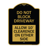 Do Not Block Driveway Allow 10 Ft Clearance on Either Side