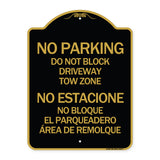 Do Not Block Driveway Tow Zone - No Estacione No Bloque El Parquiedero Area De Remolque