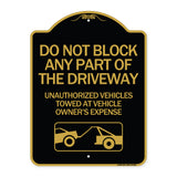 Do Not Block ANY Part of the Driveway Unauthorized Vehicles Towed at Owner Expense with Graphic