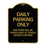 Daily Parking Only Violators Will Be Towed Away at Vehicle Owner's Expense