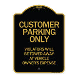 Customer Parking Only Violators Will Be Towed Away at Vehicle Owner's Expense