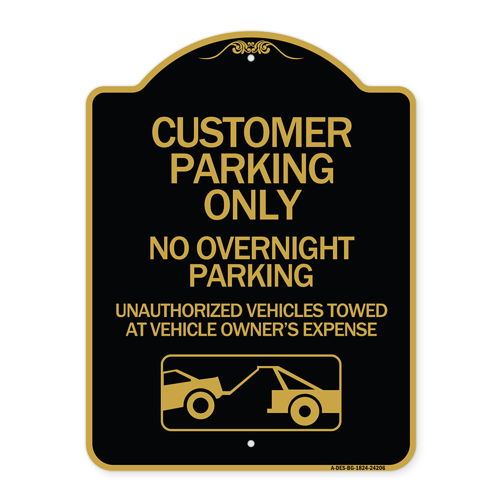 Customer Parking Only No Overnight Parking Unauthorized Vehicles Towed at Owner Expense with Graphic