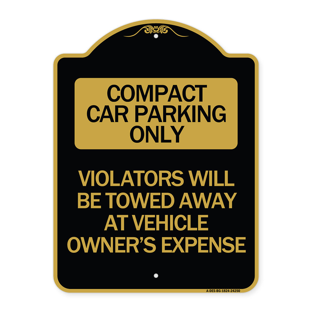 Compact Car Parking Only Violators Will Be Towed Away at Vehicle Owner's Expense