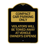Compact Car Parking Only Violators Will Be Towed Away at Vehicle Owner's Expense