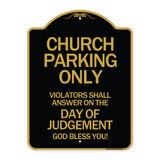 Church Parking Only Violators Shall Answer on the Day of Judgement