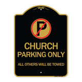 Church Parking Only All Others Will Be Towed with No Parking Symbol