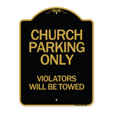 Church Parking Only Violators Will Be Towed