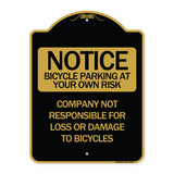 Bicycle Parking at Your Own Risk Company Not Responsible for Loss or Damage to Bicycles