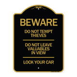 Beware Do Not Tempt Thieves - Do Not Leave Valuables in View - Lock Your Car