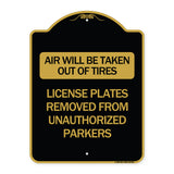 Air Will Be Taken Out of Tires - License Plates Removed from Unauthorized Parkers