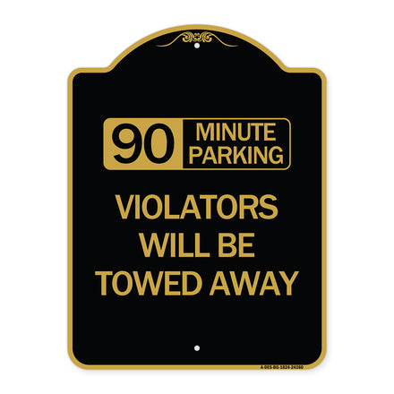 90 Minute Parking Violators Will Be Towed Away