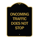 Oncoming Traffic Does Not Stop