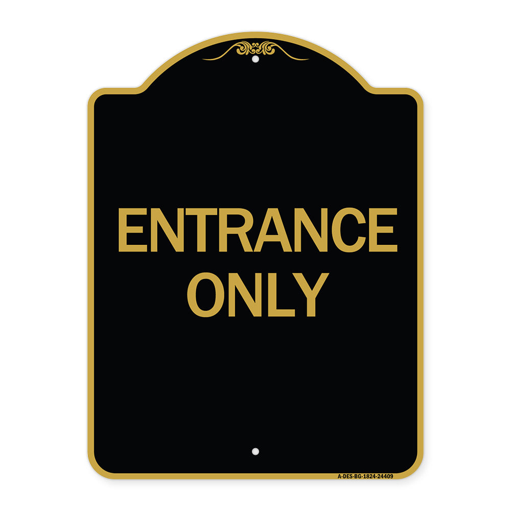 Traffic Entrance Sign Entrance Only