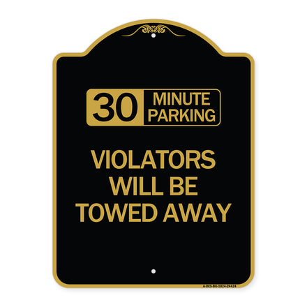 30 Minute Parking Violators Will Be Towed Away