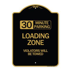 30 Minute Parking Loading Zone Violators Will Be Towed