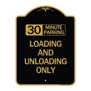 30 Minute Parking Loading and Unloading Only