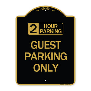 2 Hour Parking Guest Parking Only