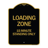 Loading Zone 15 Minutes Standing Only