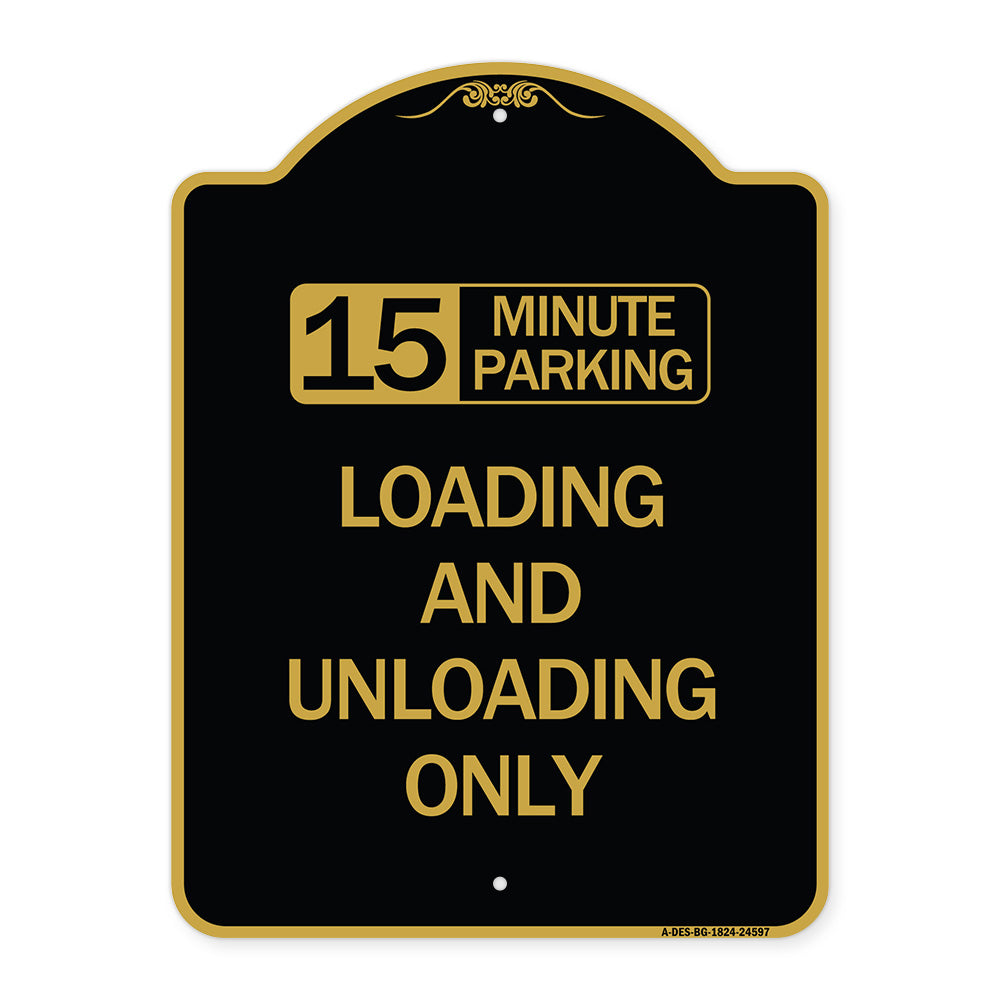 15 Minute Parking Loading and Unloading Only