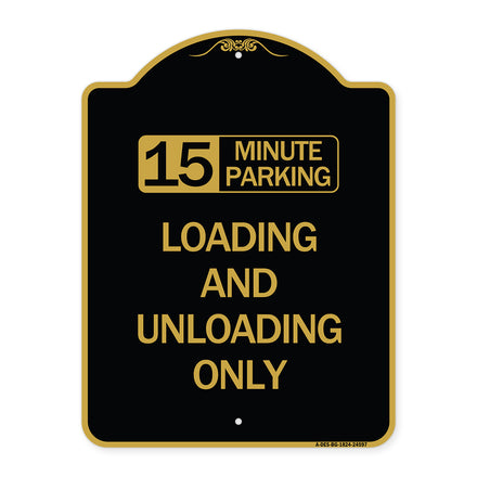 15 Minute Parking Loading and Unloading Only