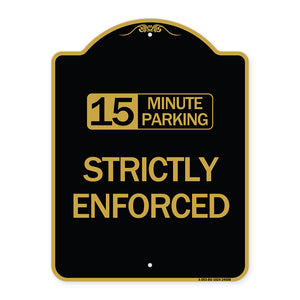 15 Minute Parking - Strictly Enforced