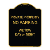 Private Property No Parking We Tow Day or Night