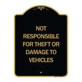 Not Responsible for Theft or Damage to Vehicles