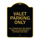 Valet Parking Only All Others Will Be Towed Away At Car Owner's Expense And Risk