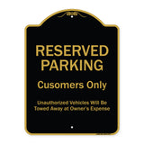 Reserved Parking Customers Only Unauthorized Vehicles Will Be Towed Away At Owner Expense