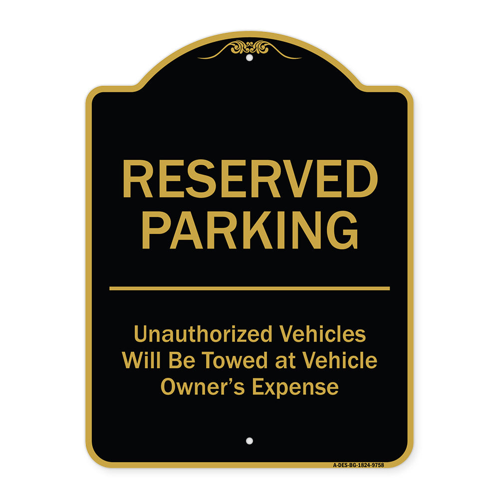 Reserved Parking Unauthorized Vehicles Will Be Towed At Vehicle Owner's Expense