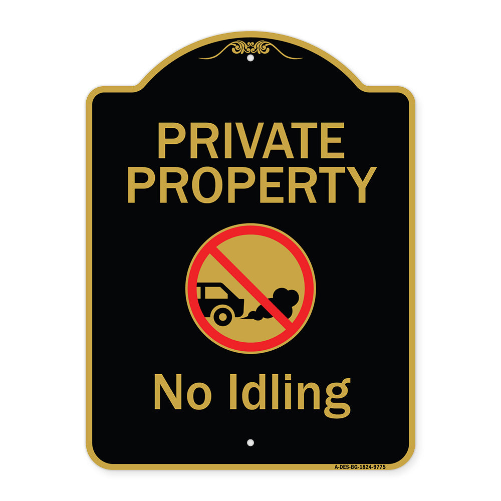 Private Property, No Idling With Graphic