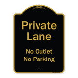 Private Lane, No Outlet, No Parking