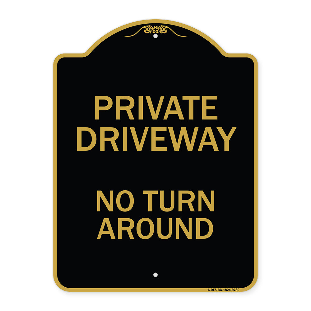 Private Driveway, No Turn Around