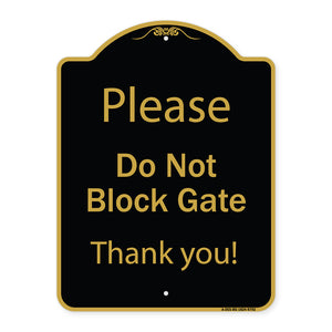 Please Do Not Block Gate