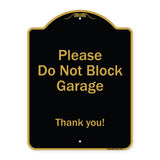 Please Do Not Block Garage, Thank You