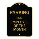 Parking For Employee Of The Month Sign