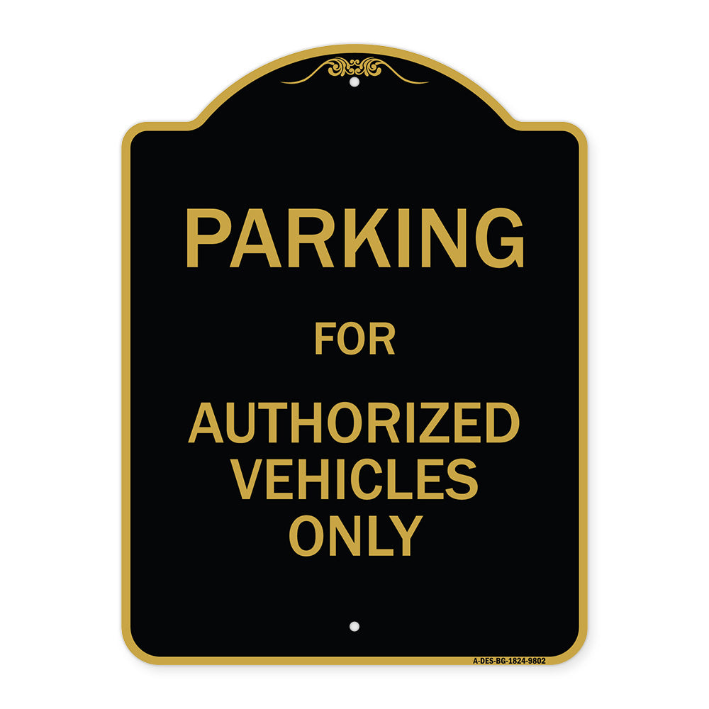 Parking For Authorized Vehicles Only Sign
