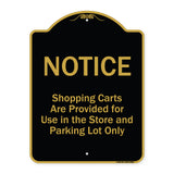 Notice - Shopping Carts Are Provided For Use In The Store And Parking Lot Only